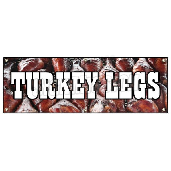 Signmission TURKEY LEGS BANNER SIGN smoked grilled leg medieval festival huge big large B-72 Turkey Legs - main
